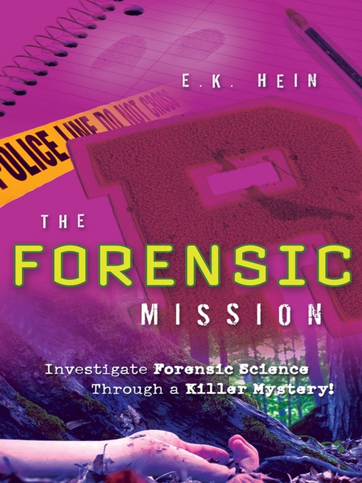 Title details for The Forensic Mission by E. K. Hein - Available
